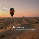 Dubai hot air balloon and city tour experience.