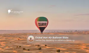 Dubai hot air balloon booking guide.