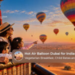 Hot air balloon ride in Dubai for Indian families with vegetarian breakfast options and discounted child tickets
